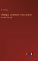 The English Churchman's Companion to the House of Prayer 3368827774 Book Cover