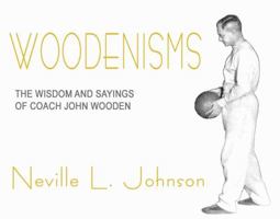 Woodenisms: The Wisdom and Sayings of Coach John Wooden 1935270435 Book Cover