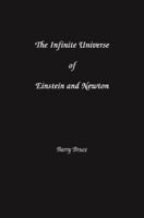 The Infinite Universe of Einstein and Newton 1581124104 Book Cover