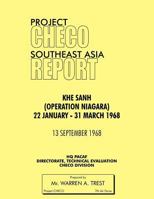 Project Checo Southeast Asia Study: Khe Sanh (Operation Niagara) 22 January - 31 March 1968 1780398077 Book Cover