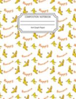 Composition Notebook 4x4 Graph Paper: Happy Banana Notebook 8.5 X11 Inches Blank Lined Writing Book 1691749109 Book Cover
