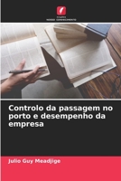 Controlo da passagem no porto e desempenho da empresa 6206069664 Book Cover