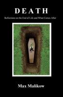 Death: Reflections on the End of Life and What Comes After 0986405574 Book Cover