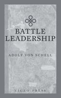 Battle Leadership 1941129552 Book Cover