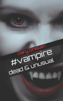 #vampire: Dead & Unusual 1687434727 Book Cover