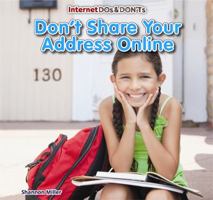 Don't Share Your Address Online 1477715363 Book Cover