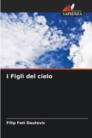 I Figli del cielo (Italian Edition) 6208210461 Book Cover