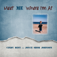 Meet Me Where I'm At! 1941765394 Book Cover