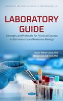 Laboratory Guide: Concepts and Protocols for Practical Courses in Biochemistry and Molecular Biology 1685078621 Book Cover