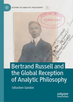 Bertrand Russell and the Global Reception of Analytic Philosophy (History of Analytic Philosophy) 3032087791 Book Cover