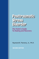 Posttraumatic Stress Disorder: The Victim's Guide to Healing and Recovery 1883581389 Book Cover