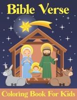 Bible Verse Coloring Book for kids: Bible Verses About Jesus and Large Print B08NXRY5TJ Book Cover