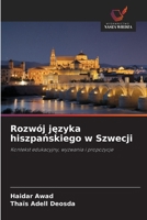 Rozwój języka hiszpańskiego w Szwecji 620070158X Book Cover