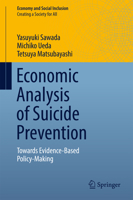 Economic Analysis of Suicide Prevention: Towards Evidence-Based Policy-Making 981101499X Book Cover