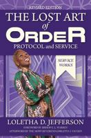 The Lost Art of Order Protocol and Service, Revised Edition 0991551249 Book Cover