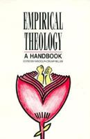 Empirical Theology: A Handbook 0891350888 Book Cover