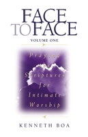Face to Face: Praying the Scriptures for Intimate Worship 0310925509 Book Cover