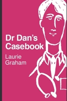 Dr Dan's Casebook 1080342257 Book Cover