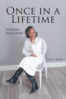 Once in a Lifetime: An Awesome Journey of Faith B0F6GYZDNZ Book Cover