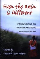 Even the Rain Is Different 1870206630 Book Cover
