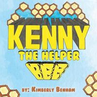 Kenny the Helper Bee 194431315X Book Cover