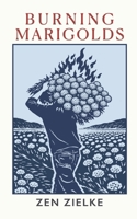 Burning Marigolds B0GVBJ44GK Book Cover