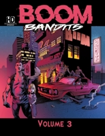 Boom Bandits: Volume 3 1838421335 Book Cover