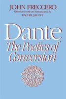 Dante: The Poetics of Conversion 0674192265 Book Cover