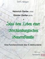 Aus dem Leben einer Mecklenburgischen Bauernfamilie: Eine Familienchonik über 8 Jahrhunderte 3739248432 Book Cover