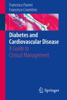 Diabetes and Cardiovascular Disease: A Guide to Clinical Management 3319177613 Book Cover