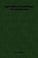 Agricultural Parasitology - An Introduction 1406750573 Book Cover