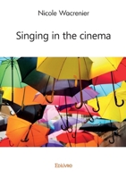 Singing in the cinema (French Edition) 241460817X Book Cover