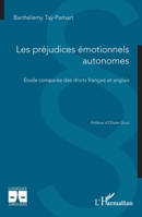 Les préjudices émotionnels autonomes: Étude comparée des droits français et anglais (Logiques Juridiques) (French Edition) 2336581337 Book Cover