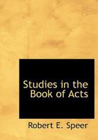 Studies in the Book of Acts 1022049968 Book Cover