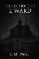 The Echoes of L Ward B0FR9FFCVX Book Cover