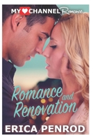 Romance and Renovation (MyHeartChannel Romances) B088GJHHG6 Book Cover