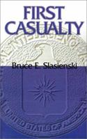 First Casualty 0759617643 Book Cover