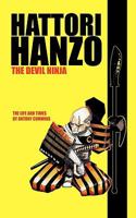 Hattori Hanzo: The Devil Ninja A Life and Times 160481697X Book Cover