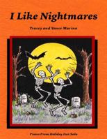 I Like Nightmares 1931844879 Book Cover