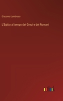 L'Egitto al tempo dei Greci e dei Romani (Italian Edition) 3368715062 Book Cover