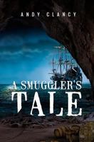 A Smuggler's Tale 1784653543 Book Cover