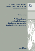 Problematisches Und Pathologisches Gluecksspielverhalten Bei Spielhallen-Servicekraeften 3631818327 Book Cover