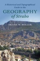 A Historical and Topographical Guide to the Geography of Strabo 1107180651 Book Cover