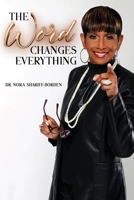 The Word Changes Everything 0996924639 Book Cover