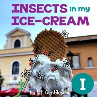 Insects in My Ice-Cream : Letter I Book 1948023083 Book Cover