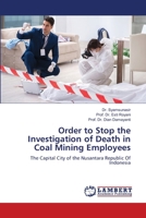 Order to Stop the Investigation of Death in Coal Mining Employees 6205508877 Book Cover