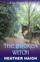 The Broken Witch: A Mia Winters Novel B0C1J2N5FX Book Cover
