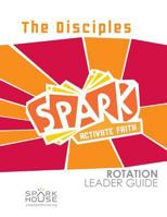 Sparkrotation Leader Guide the Disciples 080669579X Book Cover