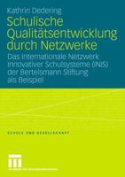 Schulische Qualitatsentwicklung Durch Netzwerke: Das Internationale Netzwerk Innovativer Schulsysteme (Inis) Der Bertelsmann Stiftung ALS Beispiel 353115415X Book Cover