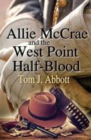 Allie McCrae and the West Point Half-Blood 1620161494 Book Cover